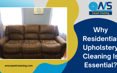 Why Residential Upholstery Cleaning Is Essential?