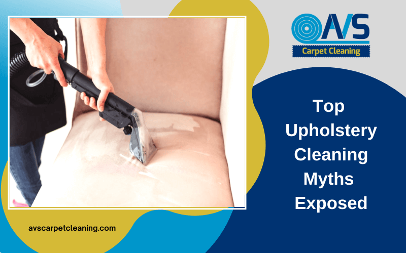 Top Upholstery Cleaning Myths Exposed