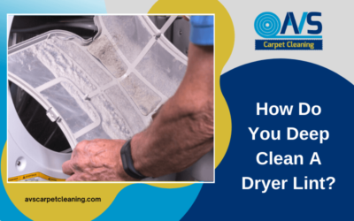 How Do You Deep Clean A Dryer Lint?